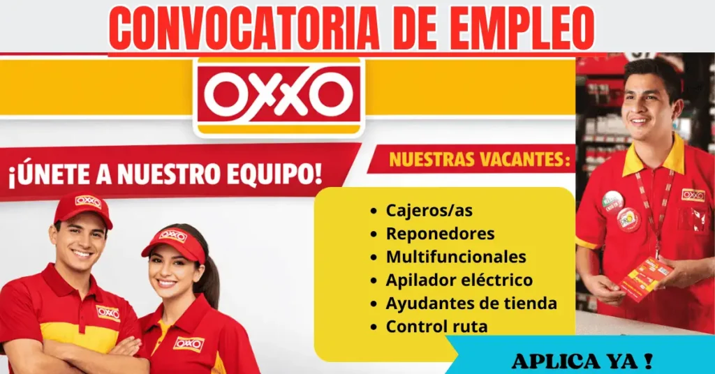 Convocatoria de Empleo en OXXO: